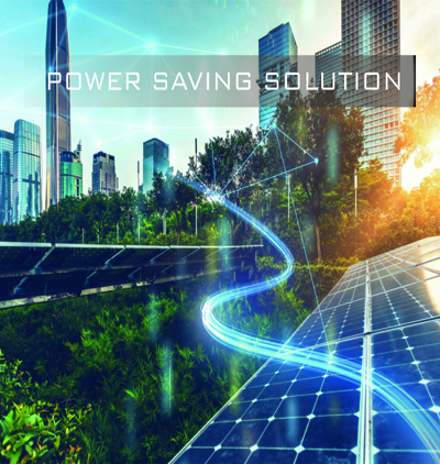 Power Saving Solution
